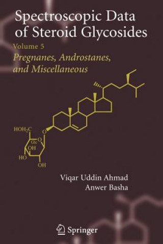 Könyv Spectroscopic Data of Steroid Glycosides Viqar Uddin Ahmad