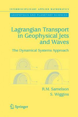 Kniha Lagrangian Transport in Geophysical Jets and Waves Roger M. Samelson