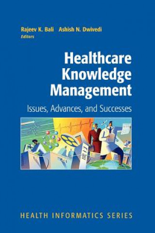 Kniha Healthcare Knowledge Management Rajeev Bali