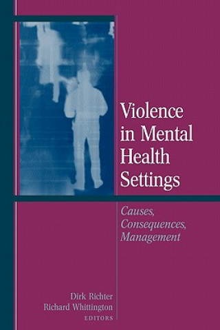 Kniha Violence in Mental Health Settings Dirk Richter