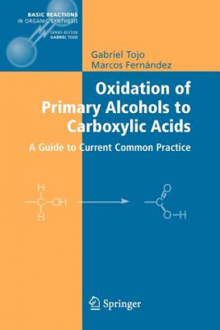 Kniha Oxidation of Primary Alcohols to Carboxylic Acids Gabriel Tojo