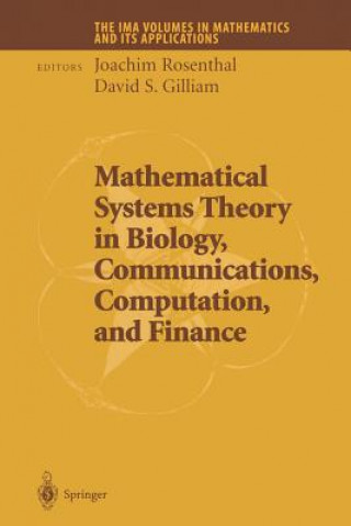 Carte Mathematical Systems Theory in Biology, Communications, Computation and Finance Joachim Rosenthal