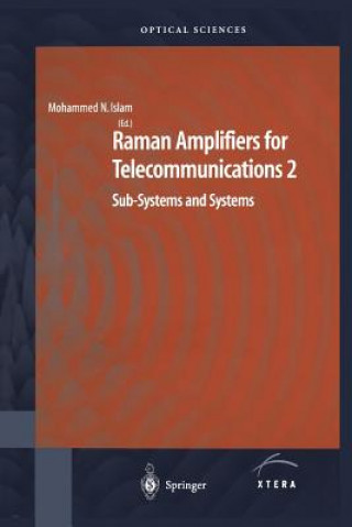 Könyv Raman Amplifiers for Telecommunications 2 Mohammad N. Islam