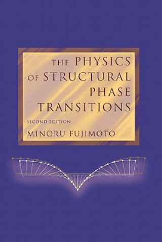 Carte The Physics of Structural Phase Transitions Minoru Fujimoto