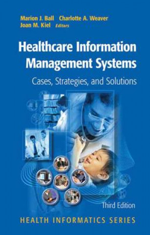 Carte Healthcare Information Management Systems Marion J. Ball