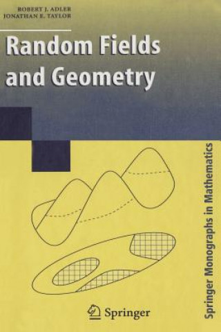 Knjiga Random Fields and Geometry R. J. Adler