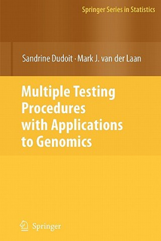 Book Multiple Testing Procedures with Applications to Genomics Sandrine Dudoit