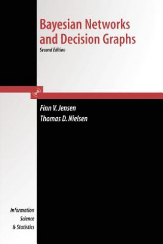 Könyv Bayesian Networks and Decision Graphs Finn V. Jensen