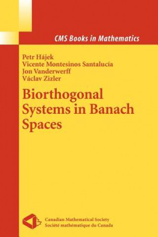 Könyv Biorthogonal Systems in Banach Spaces Petr Hajek