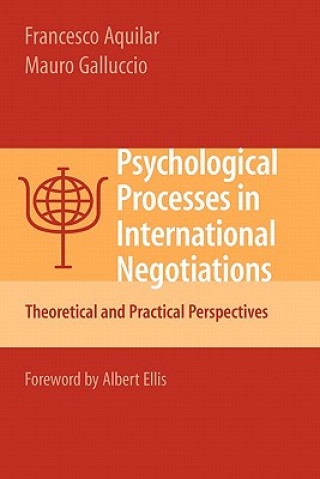 Kniha Psychological Processes in International Negotiations Francesco Aquilar
