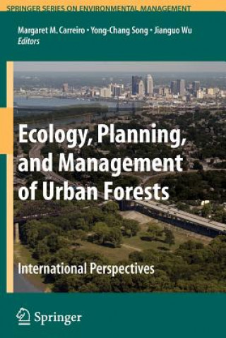 Livre Ecology, Planning, and Management of Urban Forests Margaret M. Carreiro