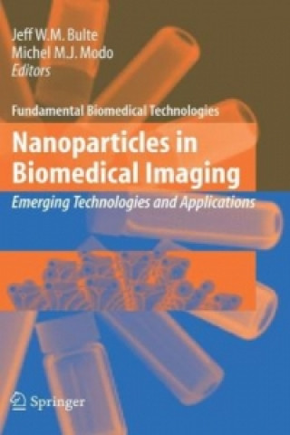Kniha Nanoparticles in Biomedical Imaging Jeff W.M. Bulte