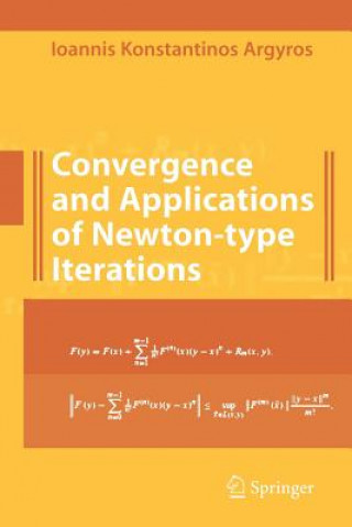 Carte Convergence and Applications of Newton-type Iterations Ioannis K. Argyros