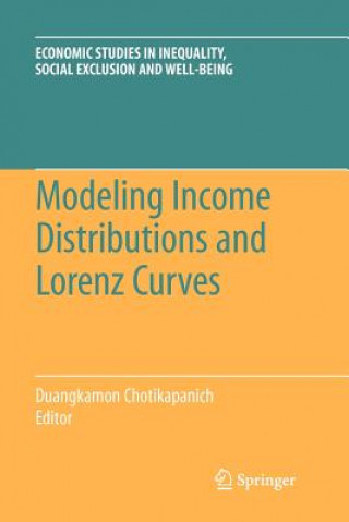 Knjiga Modeling Income Distributions and Lorenz Curves Duangkamon Chotikapanich