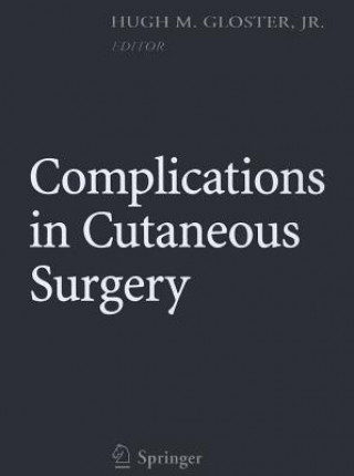 Carte Complications in Cutaneous Surgery Hugh M. Gloster