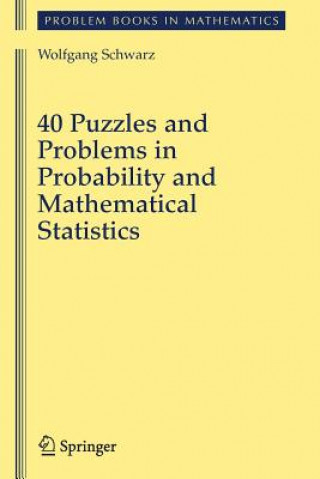 Könyv 40 Puzzles and Problems in Probability and Mathematical Statistics Wolfgang Schwarz