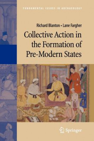 Kniha Collective Action in the Formation of Pre-Modern States Richard Blanton