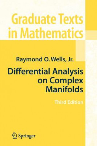 Knjiga Differential Analysis on Complex Manifolds Raymond O. Wells