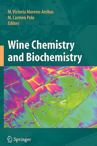 Könyv Wine Chemistry and Biochemistry M. Victoria Moreno-Arribas