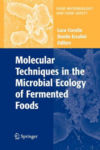 Carte Molecular Techniques in the Microbial Ecology of Fermented Foods Luca Cocolin