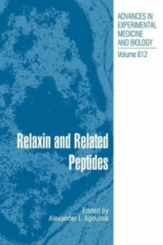 Kniha Relaxin and Related Peptides Alexander I. Agoulnik