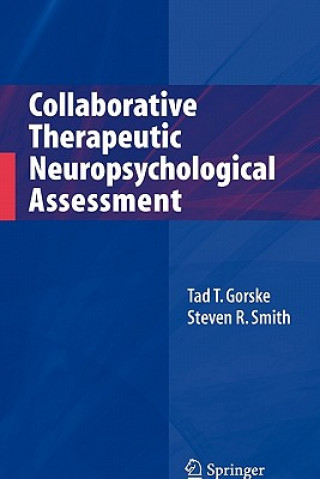Kniha Collaborative Therapeutic Neuropsychological Assessment Tad T. Gorske