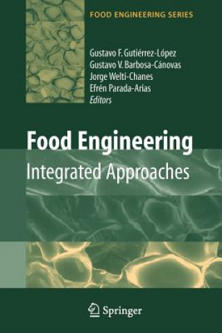 Livre Food Engineering: Integrated Approaches Gustavo F. Gutiérrez-Lopez