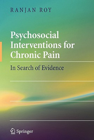 Książka Psychosocial Interventions for Chronic Pain Ranjan Roy
