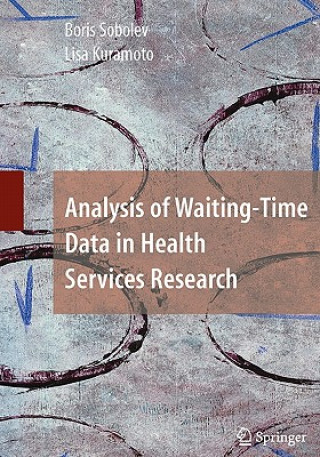 Knjiga Analysis of Waiting-Time Data in Health Services Research Boris Sobolev