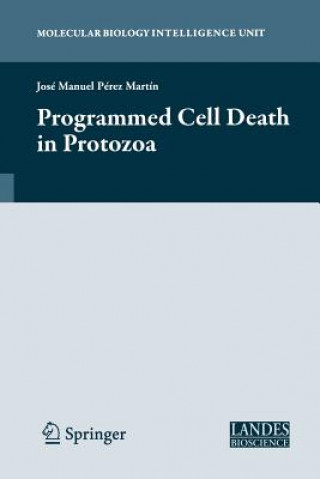 Kniha Programmed Cell Death in Protozoa Jose Perez-Martin