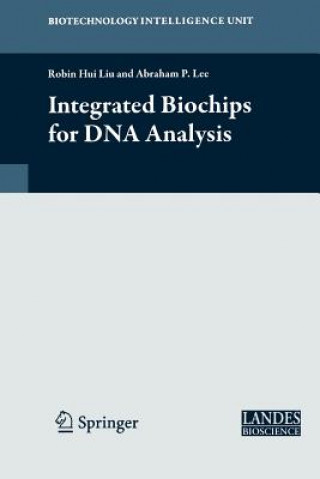 Könyv Integrated Biochips for DNA Analysis Robin Liu