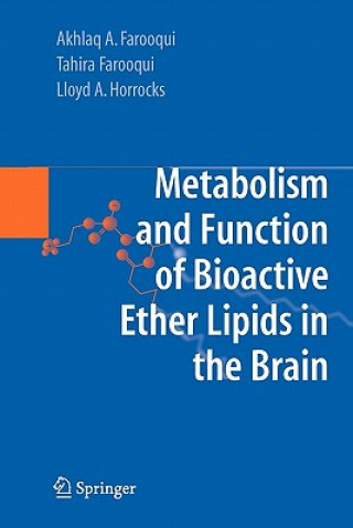 Βιβλίο Metabolism and Functions of Bioactive Ether Lipids in the Brain Akhlaq A. Farooqui