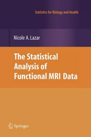 Kniha Statistical Analysis of Functional MRI Data Nicole Lazar