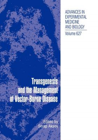 Książka Transgenesis and the Management of Vector-Borne Disease Serap Aksoy