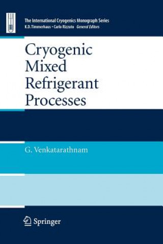 Kniha Cryogenic Mixed Refrigerant Processes Gadhiraju Venkatarathnam