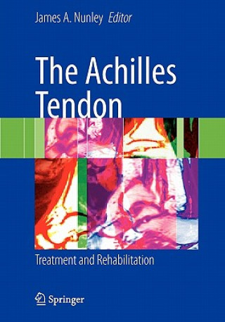 Kniha The Achilles Tendon James A. Nunley