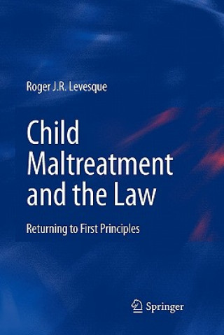 Carte Child Maltreatment and the Law Roger J. R. Levesque