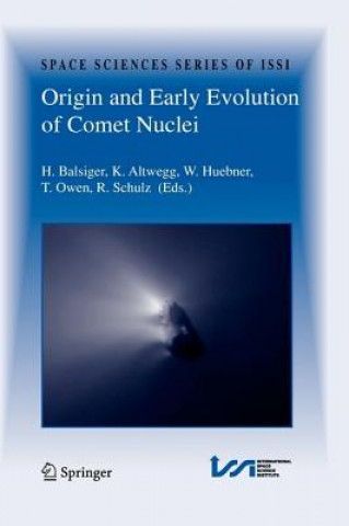 Könyv Origin and Early Evolution of Comet Nuclei Hans Balsiger