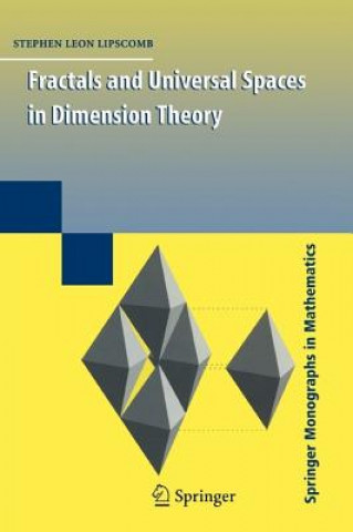 Könyv Fractals and Universal Spaces in Dimension Theory Stephen Lipscomb