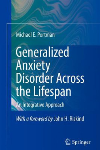 Carte Generalized Anxiety Disorder Across the Lifespan Michael E. Portman