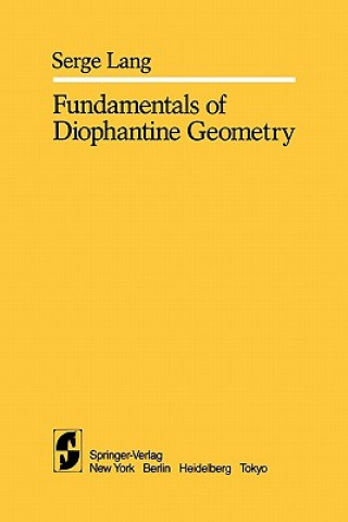 Könyv Fundamentals of Diophantine Geometry S. Lang