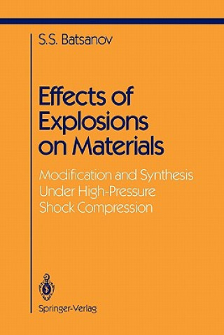 Buch Effects of Explosions on Materials Stepan S. Batsanov