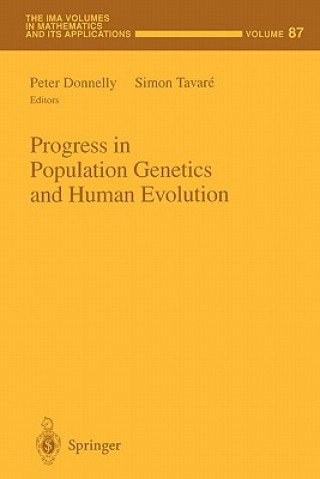 Kniha Progress in Population Genetics and Human Evolution Peter Donnelly