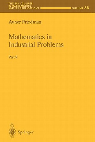 Könyv Mathematics in Industrial Problems Avner Friedman