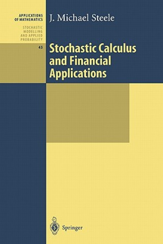 Książka Stochastic Calculus and Financial Applications J. Michael Steele