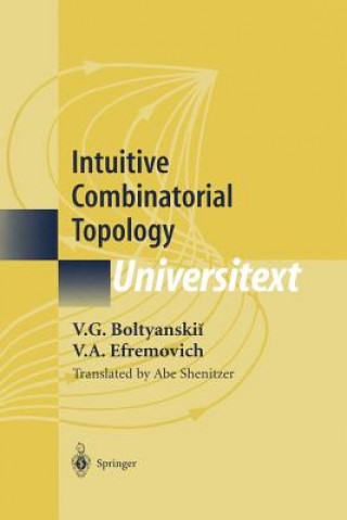Könyv Intuitive Combinatorial Topology Vladimir G. Boltyanski