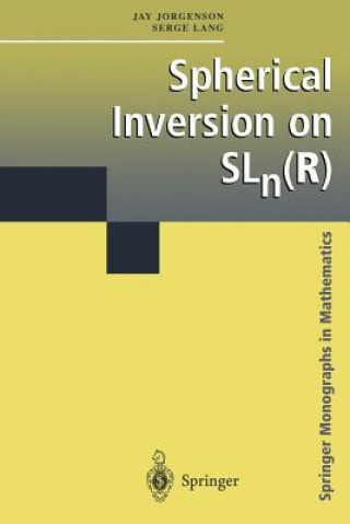 Kniha Spherical Inversion on SLn(R) Jay Jorgenson