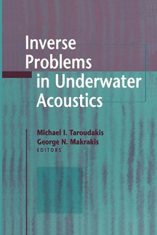 Carte Inverse Problems in Underwater Acoustics Michael I. Taroudakis