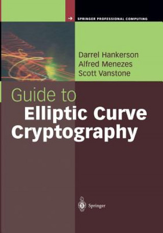 Kniha Guide to Elliptic Curve Cryptography Darrel Hankerson