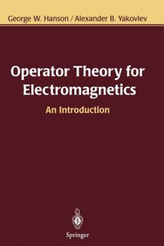 Kniha Operator Theory for Electromagnetics George W. Hanson